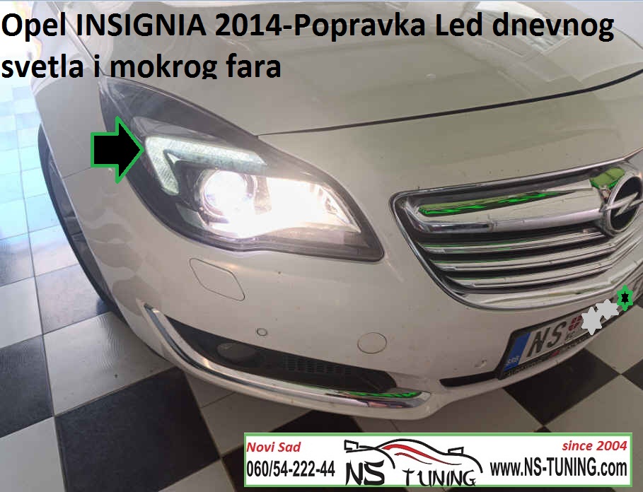 opel insignia 2012 2013 2014  servis farova dnevno led svetlo reparacija popravka novi sad mokar far